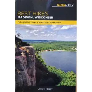 Best Hikes Madison | The Greatest Views, Scenery, and Adventures